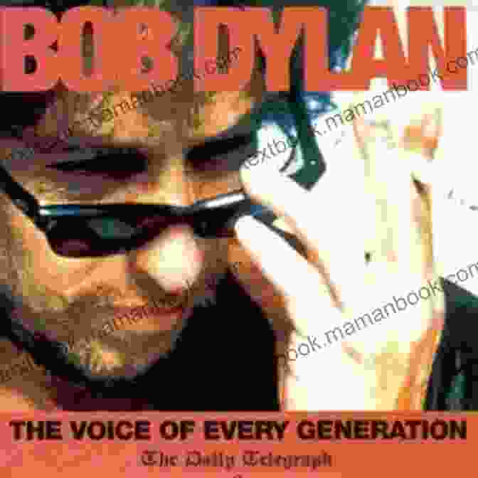 Bob Dylan, The Voice Of A Generation Stars Of The Rock N Roll Highway