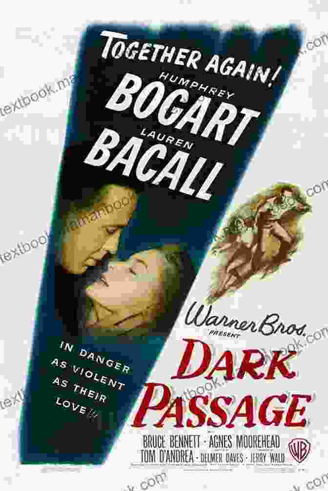 Dark Passage Movie Poster Featuring Humphrey Bogart And Lauren Bacall Dark Passage (Violet Darger FBI Mystery Thriller 7)