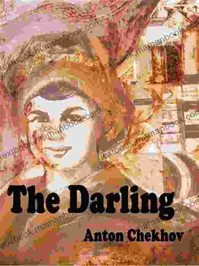 The Darling By Anton Chekhov The Russian Short Story Megapack: 25 Classic Tales