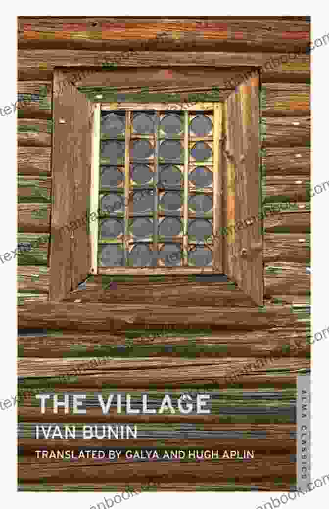 The Village By Ivan Bunin The Russian Short Story Megapack: 25 Classic Tales