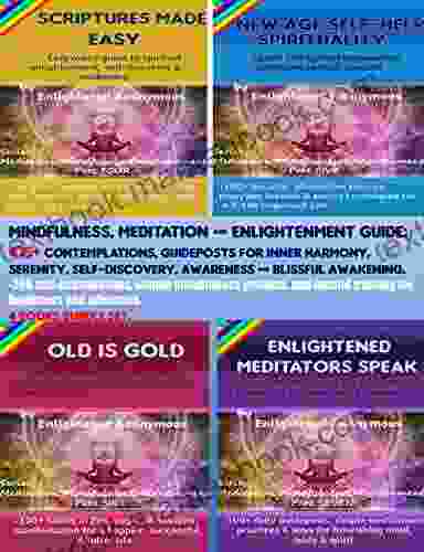 Mindfulness Meditation Enlightenment Set: 4 In 1 Bundle: 415+ Essential Meditations Guides For Inner Peace Happiness Self Discovery Blissful Awakening : Mindfulness Enlightenment 9)