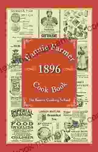 Fannie Farmer 1896 Cook Book: The Boston Cooking School