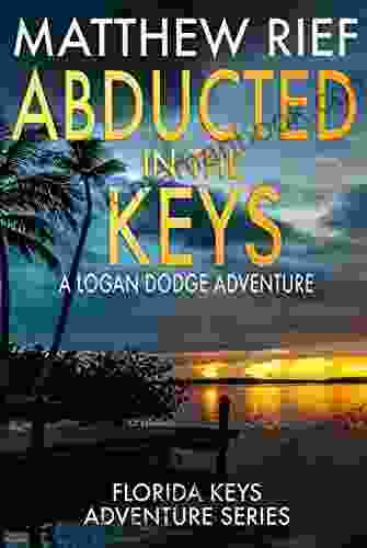 Abducted in the Keys: A Logan Dodge Adventure (Florida Keys Adventure 9)