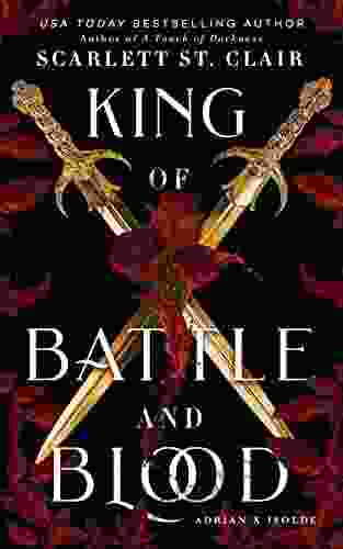 King Of Battle And Blood (Adrian X Isolde 1)