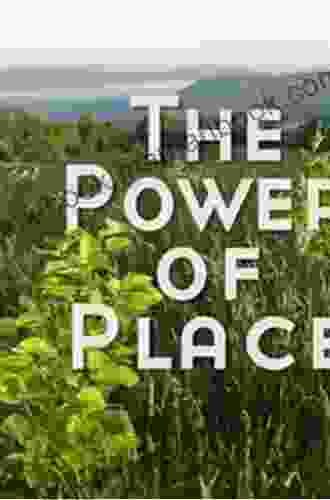 The Power of Place: Authentic Learning Through Place Based Education