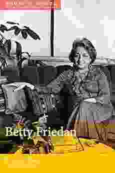 Betty Friedan: Women of Wisdom