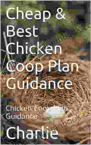 Cheap Best Chicken Coop Plan Guidance: Chicken Coop Plan Guidance