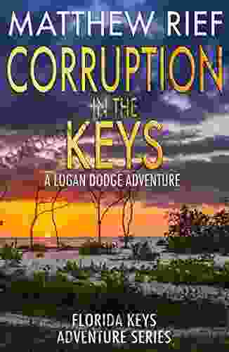 Corruption in the Keys: A Logan Dodge Adventure (Florida Keys Adventure 6)