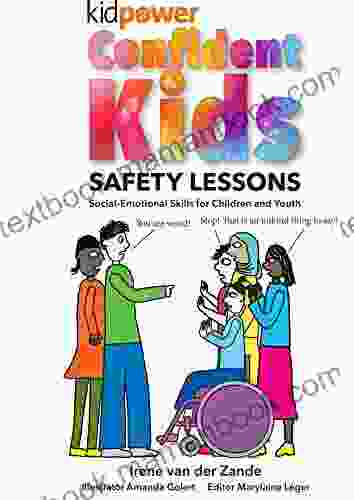 Kidpower Confident Kids Safety Lessons: Social Emotional Skills For Children And Youth