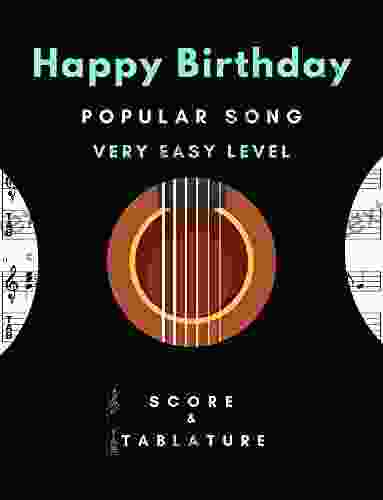 Happy Birthday Solo Guitar Very Easy Level Popular Song In Standard Notation And Tablature For Beginners: TABS And Scores With Short TAB Description And Chord Chart Ukulele Strum Black Cover