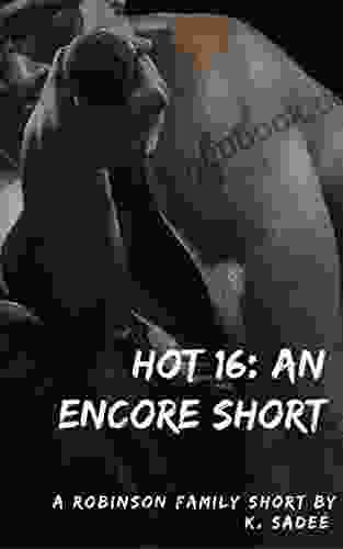 Hot 16: An Encore Short: Hot 16 0 25 (The Robinsons)