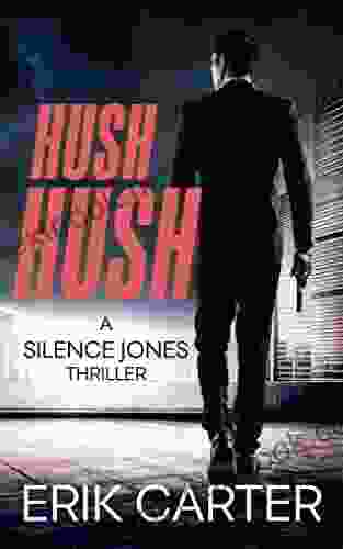 Hush Hush (Silence Jones Action Thrillers 2)