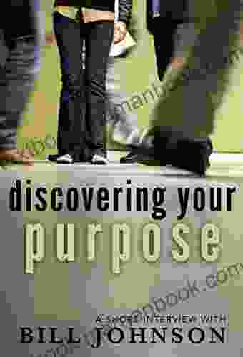 Discovering Your Purpose: A Short Interview With Bill Johnson