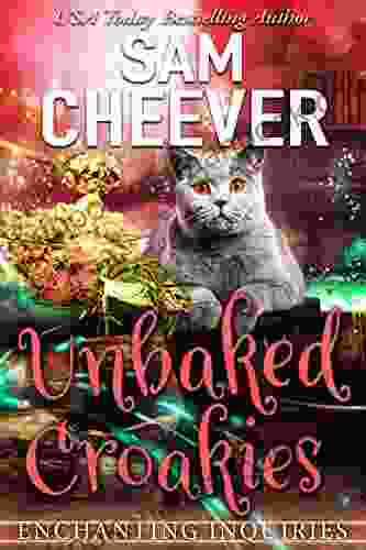 Unbaked Croakies: A Magical Cozy Mystery with Talking Animals (Enchanting Inquiries 1)