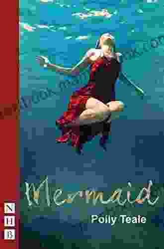 Mermaid (NHB Modern Plays) Polly Teale