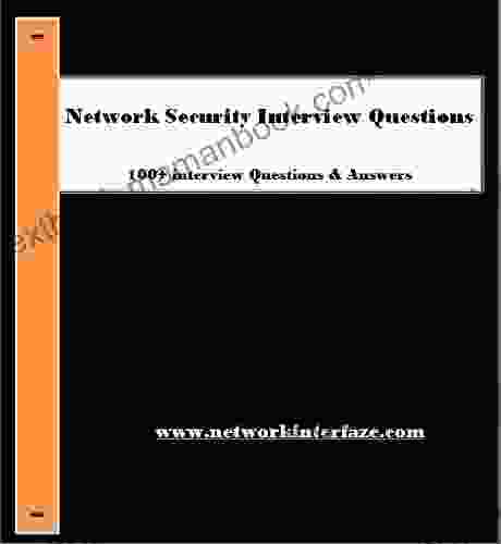 Network Security Interview Questions 100 Interview Questions Answered