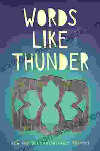 Words Like Thunder: New And Used Anishinaabe Prayers (Made In Michigan Writers Series)