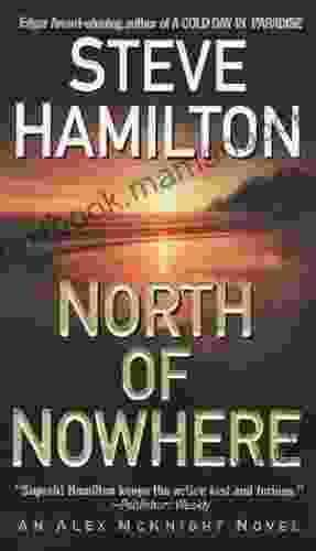 North Of Nowhere: An Alex McKnight Novel