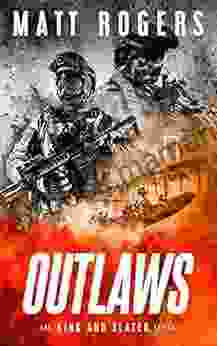 Outlaws: A King Slater Thriller (The King Slater 4)