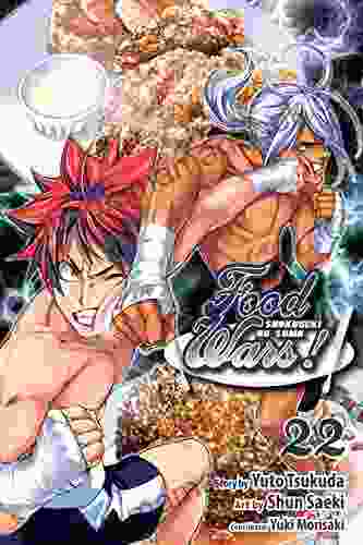 Food Wars : Shokugeki no Soma Vol 22: Rematch With A Rival