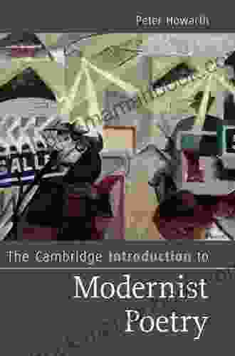 The Cambridge Introduction To Modernist Poetry (Cambridge Introductions To Literature)