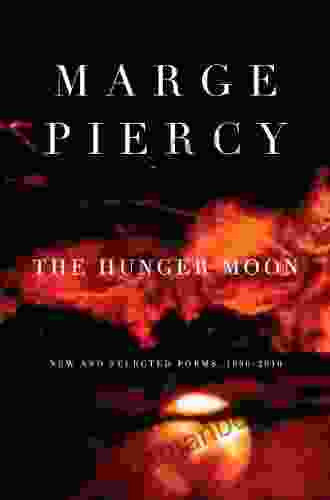 The Hunger Moon: New and Selected Poems 1980 2024