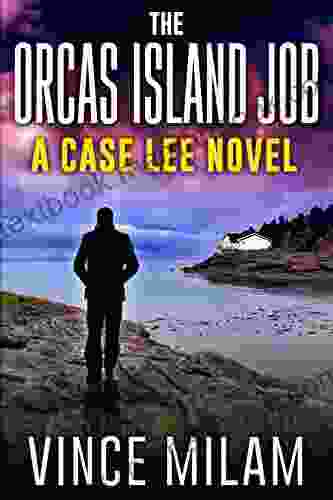 The Orcas Island Job: (A Case Lee Novel 6)