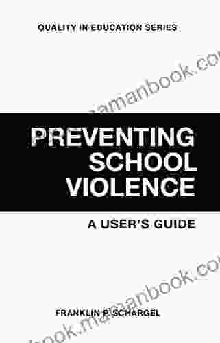 Preventing School Violence: A User S Guide