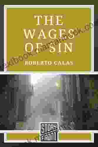 The Wages Of Sin Roberto Calas