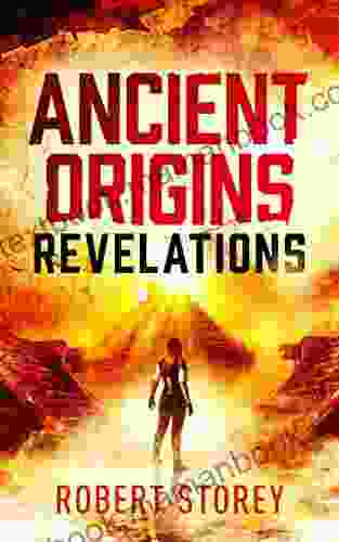 Revelations: Ancient Origins 1 Robert Storey