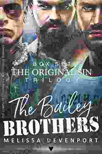 The Bailey Brothers Box Set: The Complete Original Sin Motorcycle Romance Trilogy