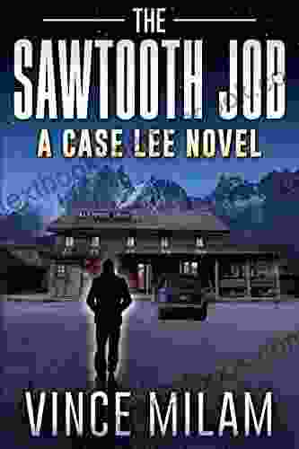 The Sawtooth Job: (A Case Lee Novel 10)