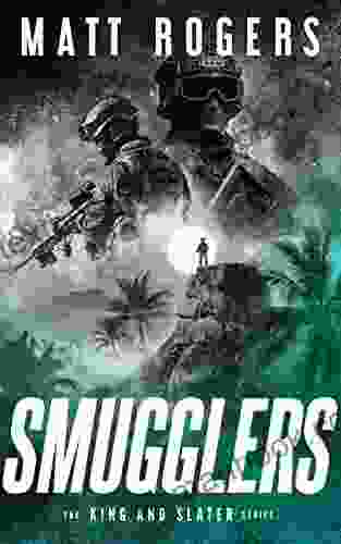 Smugglers: A King Slater Thriller (The King Slater 14)